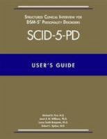 User's Guide for the Structured Clinical Interview for Dsm-5 Personality Disorders (Scid-5-Pd) 1585624756 Book Cover
