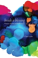 Inside a blessing: Prayers, Poems and Reflections 064594940X Book Cover