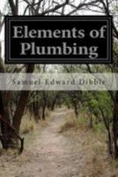 Elements of Plumbing 1499592779 Book Cover