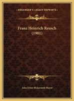 Franz Heinrich Reusch 1166553019 Book Cover