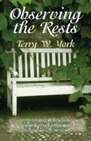 Observing the Rests: 52 Personal Devotions for the Choir Member 068704748X Book Cover