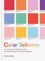 Color Scheme: An Irreverent History of Art and Pop Culture in Color Palettes 1616899921 Book Cover