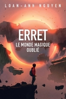Erret: Le Monde magique oublié (French Edition) B0H1G5XN3Q Book Cover