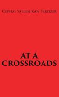 At a Crossroads 1545636621 Book Cover