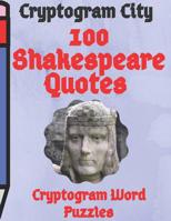 Cryptogram City 100 Shakespeare Quotes Cryptogram Word Puzzles Large Print: (cpll.0327) 1099056462 Book Cover