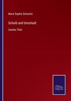 Schuld und Unschuld: Zweiter Theil 3375029640 Book Cover