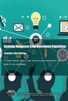 Knowledge Management in Non-Governmental Organisations: Towards a New Horizon 1622659805 Book Cover
