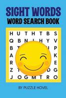Sight Words Word Search Book: Large Print Puzzles with High Frequency Words for Kids Learning to Read (Sight Words Word Search Puzzle Books) 1726850641 Book Cover