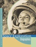 Space Exploration Reference Library: Biographies Edition 1. (U X L Space Exploration Reference Library) 0787692123 Book Cover