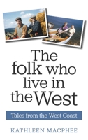 The Folk Who Live in the West: Tales from the West Coast 1789558468 Book Cover
