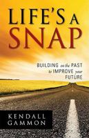 Life's a Snap 1599753669 Book Cover