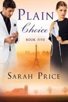 Plain Choice 1503933210 Book Cover