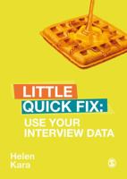 Use Your Interview Data: Little Quick Fix 1526491109 Book Cover