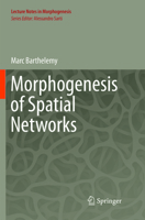 Morphogenesis of Spatial Networks 3319205641 Book Cover