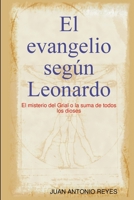 El evangelio según Leonardo (Spanish Edition) 1435759605 Book Cover