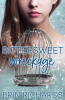 Bittersweet Wreckage 194380012X Book Cover