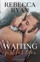 Waiting Just for You B0857BHDFW Book Cover