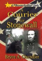 A Courier For Stonewall 097976940X Book Cover