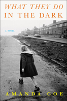 What They Do in the Dark 039334391X Book Cover