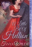 A Little Bit of Hellion (Ladies Who Dare) 1965539025 Book Cover