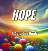Hope: a Coloring Book 197171433X Book Cover