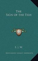 The Sign of the Fish 1162774940 Book Cover