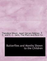 Butterflies and Months Shown to the Children 1010302329 Book Cover