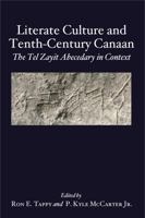 Literate Culture and Tenth-Century Canaan: The Tel Zayit Abecedary in Context 1575061503 Book Cover