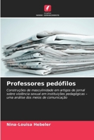 Professores pedófilos (Portuguese Edition) 620962569X Book Cover