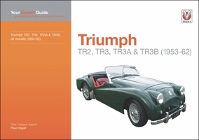 Triumph TR2, TR3, TR3A  TR3B: Your expert guide to common problems  how to fix them 1787117251 Book Cover