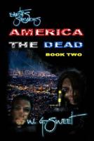 Earth's Survivors America The Dead Book Two 1499704704 Book Cover