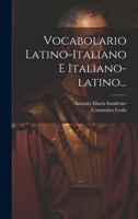 Vocabolario Latino-italiano E Italiano-latino... 1021880027 Book Cover