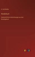 Wanderbuch: Handschriftliche Aufzeichnungen aus dem Reisetagebuch 3368460307 Book Cover