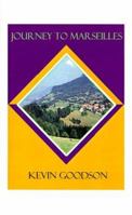 Journey to Marseilles 1585004022 Book Cover