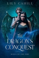 The Dragon's Conquest B0C4XV22XV Book Cover