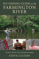Fly Fishing Guide to Farmington River 081177693X Book Cover