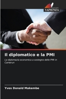 Il diplomatico e la PMI (Italian Edition) 6630297571 Book Cover