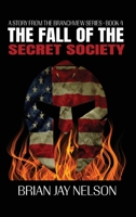 The Fall of the Secret Society 1648734057 Book Cover