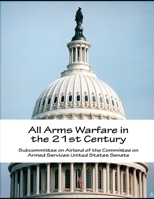 All Arms Warfare in the 21st Century 1699010870 Book Cover