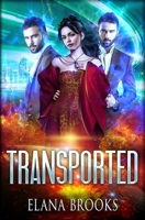 Transported B0GXBLRXF8 Book Cover