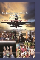 Journey from Africa to Karnataka SIDDHIS a Inside Study of Culture and Crimes 1387247581 Book Cover