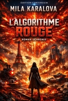 L’Algorithme rouge (French Edition) B0FMQ2LHJ2 Book Cover