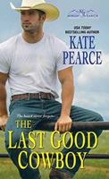 The Last Good Cowboy 1420140043 Book Cover
