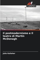 Il postmodernismo e il teatro di Martin McDonagh (Italian Edition) 6208993024 Book Cover