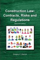 Construction Law Contracts, Risks and Regulations 0990739414 Book Cover