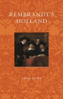 Rembrandt’s Holland (Renaissance Lives) 1789148731 Book Cover
