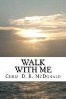 Walk with Me 147826134X Book Cover