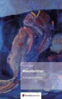 Maulbruter 3956270924 Book Cover