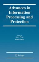 Advances in Information Processing and Protection 1441944575 Book Cover