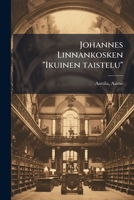 Johannes Linnankosken "Ikuinen taistelu": kirjallis-historiallinen tutkimus 1178683818 Book Cover